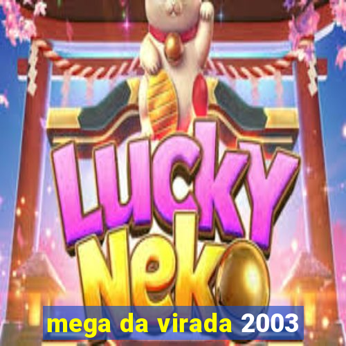 mega da virada 2003